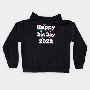 Cute Happy Dot Day 2022 Kids Hoodie